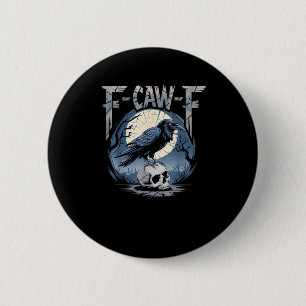 F-Caw-F Minimal Clean 2 Inch Round Button