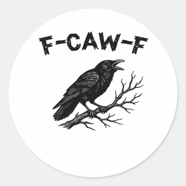 F-Caw-F Minimal Clean Classic Round Sticker (Front)