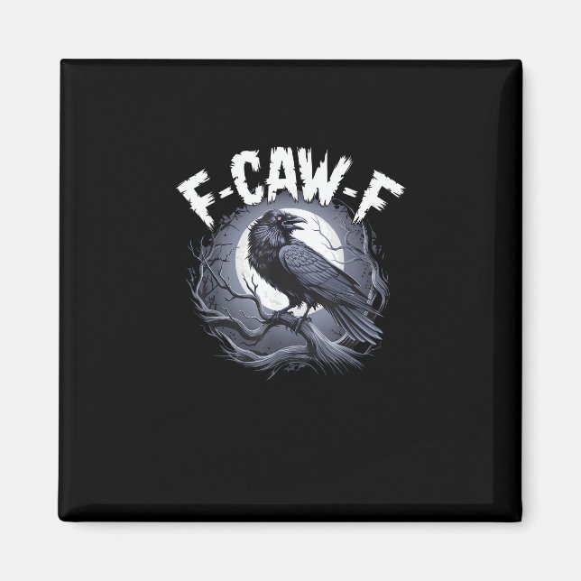 F-Caw-F Minimal Clean Magnet (Front)