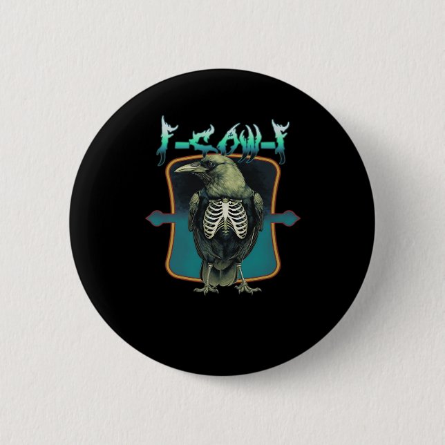 F-Caw-F Minimal Design 2 Inch Round Button (Front)