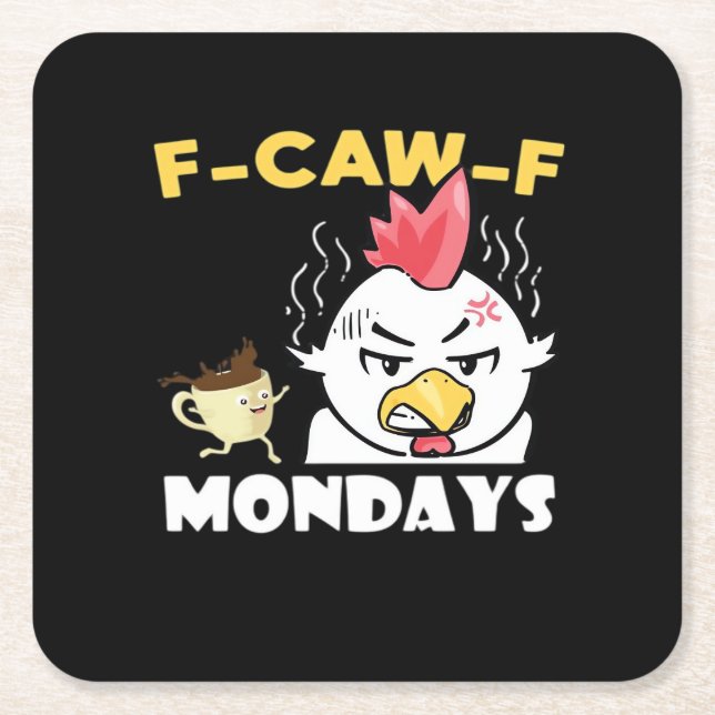 F-Caw-F Mondays Classic Minimal Clean Square Paper Coaster (Front)