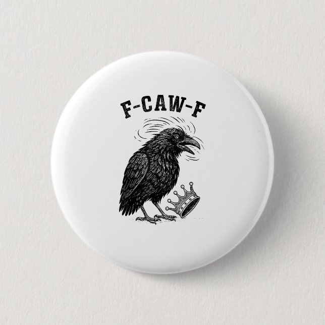 F Caw F No Kings In America Creative Style 2 Inch Round Button (Front)