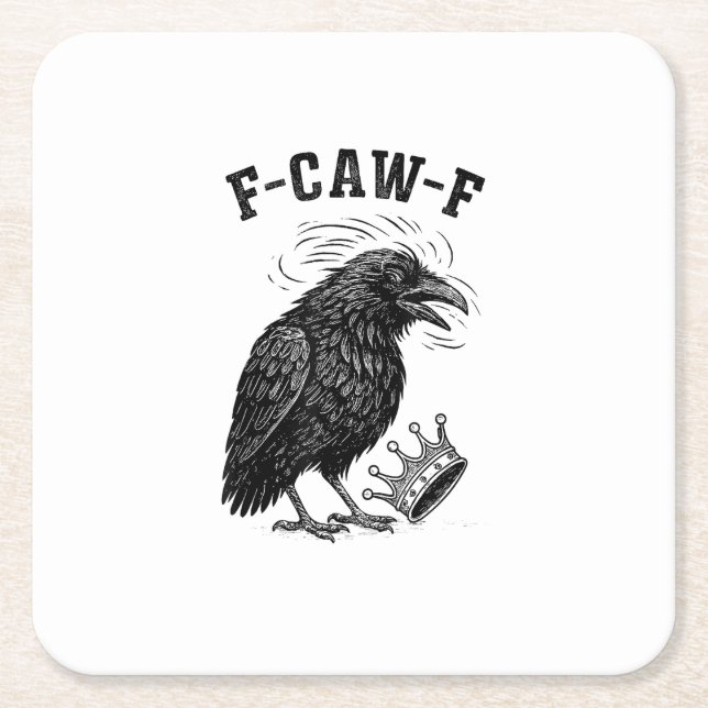 F Caw F No Kings In America Creative Style Square Paper Coaster (Front)