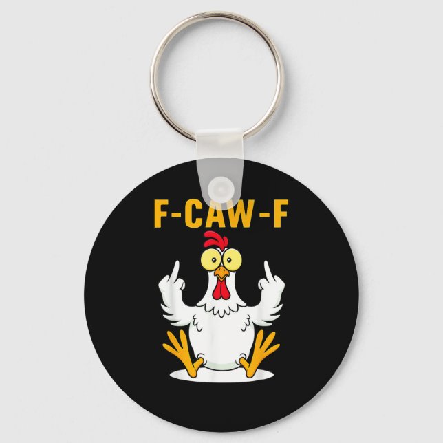 F-Caw-F Quote Rooster Meme Keychain (Front)