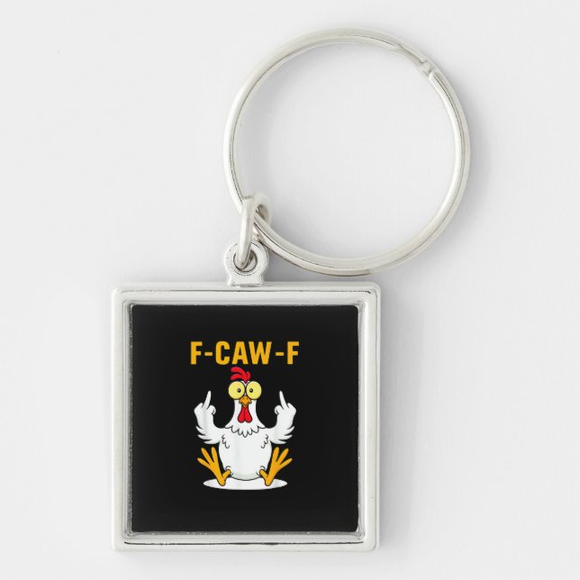 F-Caw-F Quote Rooster Meme Keychain (Front)