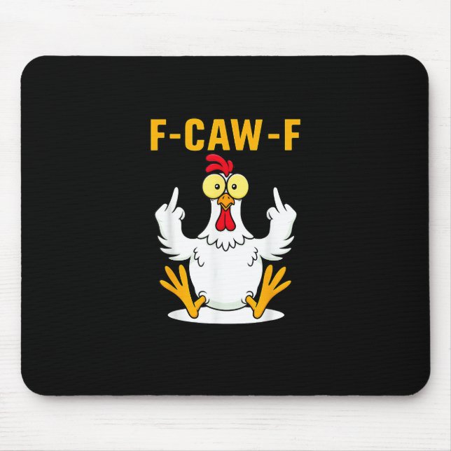 F-Caw-F Quote Rooster Meme Mouse Pad (Front)