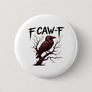 F-Caw-F Raven Classic 2 Inch Round Button