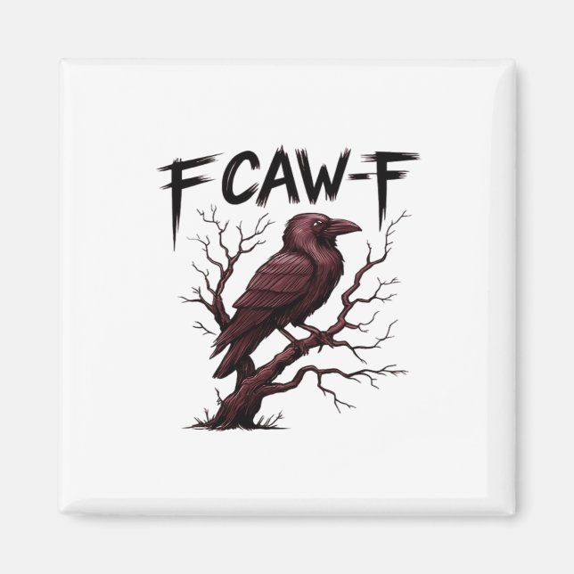 F-Caw-F Raven Classic Magnet (Front)