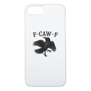 F-Caw-F Raven F-Caw-F Crow Halloween Funny Crow Cl Case-Mate iPhone Case