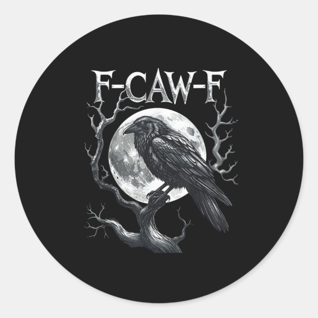 F-Caw-F Raven Moon Gothic Halloween Crow Bird Love Classic Round Sticker (Front)