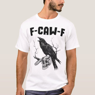 F-CAW-F Raven on a Skull - Gothic Bird Art T-Shirt