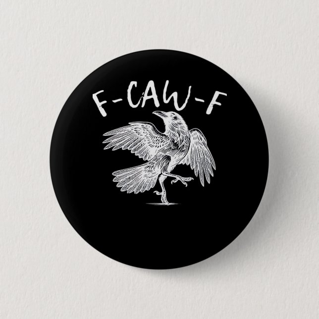 F-Caw-F Raven Retro Classic 2 Inch Round Button (Front)