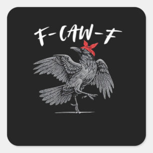 F-Caw-F Retro Classic Square Sticker