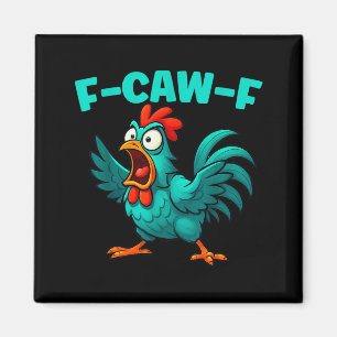 F-caw-f Rooster Chicken Funny Farm Animal Humor  Magnet