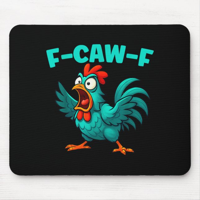 F-caw-f Rooster Chicken Funny Farm Animal Humour  Mouse Pad (Front)