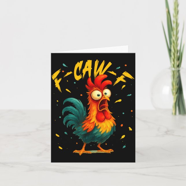 F Caw F Rooster Funny Bird Chicken Whisperer Fawk  Card (Front)