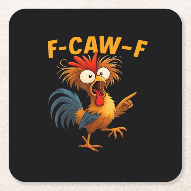 F-Caw-F Rooster Funny Bird F-Caw-F Chicken Whisper Square Paper Coaster (Front)