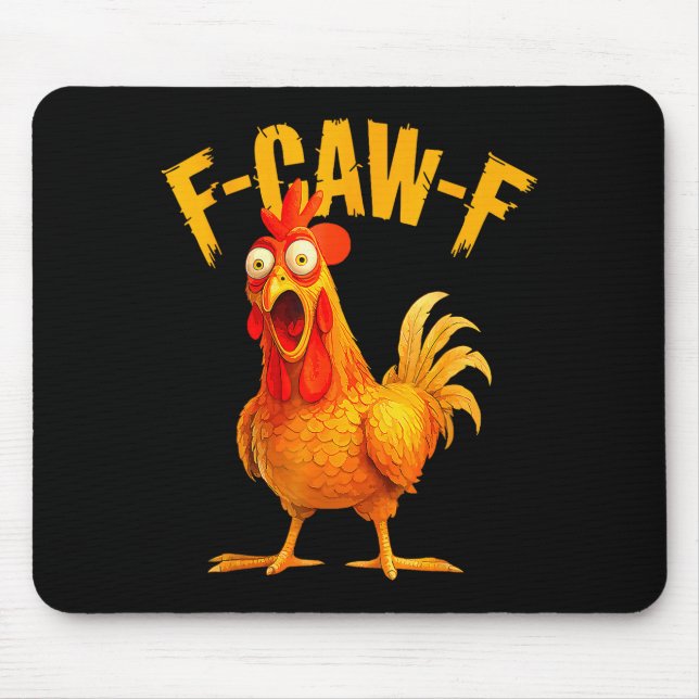 F Caw F Rooster Funny Bird Fcawf Chicken Whisperer Mouse Pad (Front)