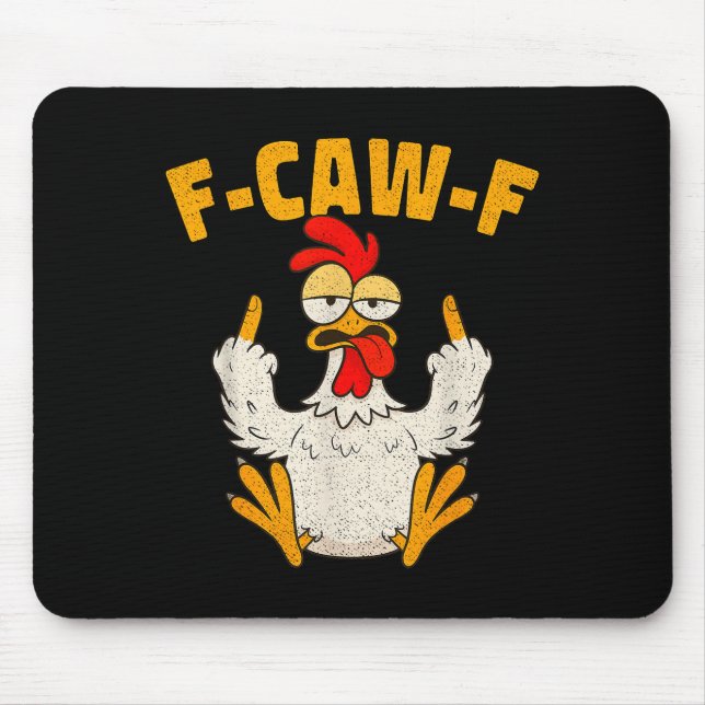 F Caw F Rooster Funny Bird Fcawf Chicken Whisperer Mouse Pad (Front)