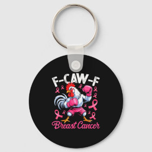 F Caw F Rooster Meme Chicken Humor Breast Cancer A Keychain