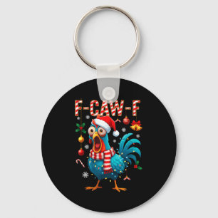F-caw-f Rooster Meme Funny Chicken Fcawk Christmas Keychain