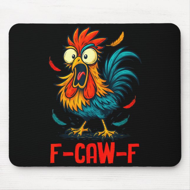 F-caw-f Rooster Meme Funny Chicken Humor Joke Fcaw Mouse Pad (Front)