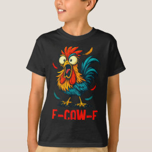 F-caw-f Rooster Meme Funny Chicken Humor Joke Fcaw T-Shirt
