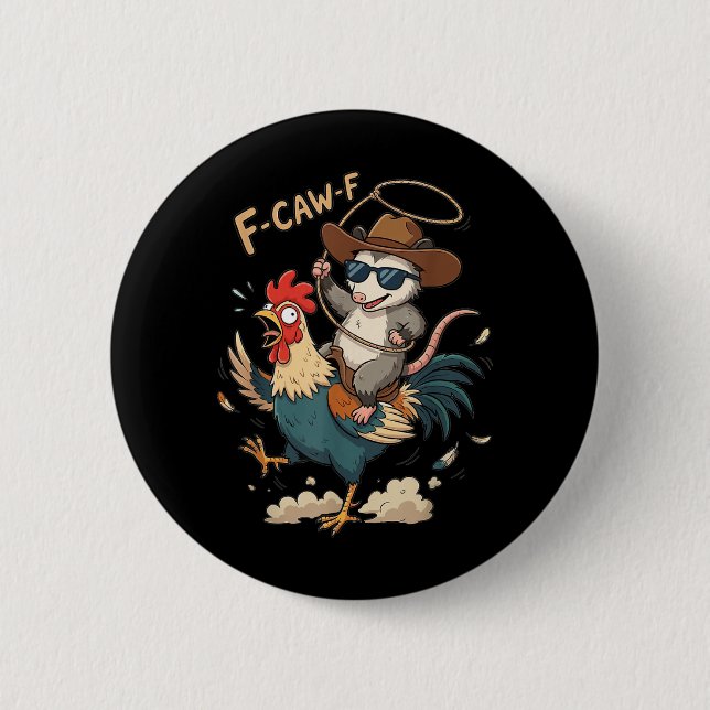 F-Caw-F Rooster Meme Funny Sarcastic Humour Quote 2 Inch Round Button (Front)