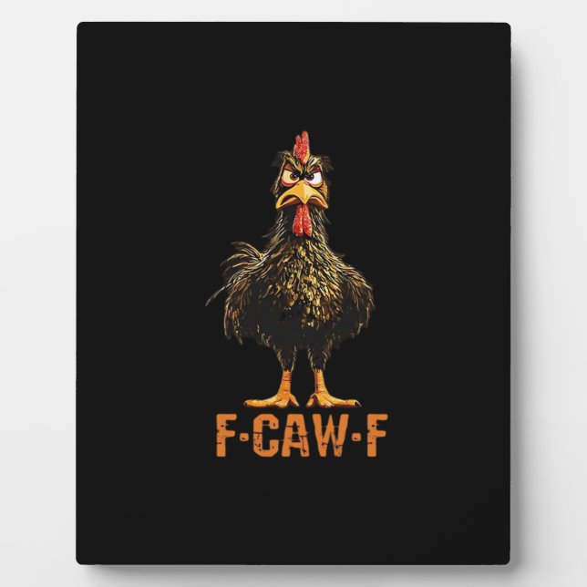 F-Caw-F Simple Clean Plaque (Front)