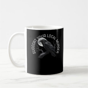 F-Caw-F - Support Your Murder Classic Coffee Mug