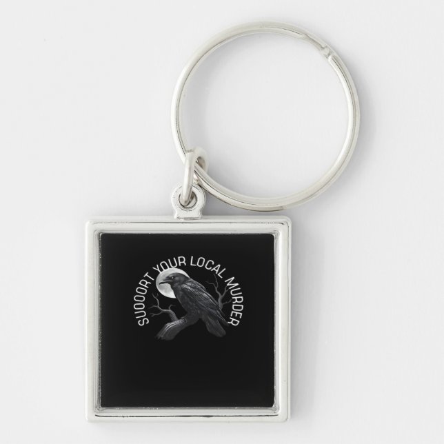 F-Caw-F - Support Your Murder Classic Keychain (Front)