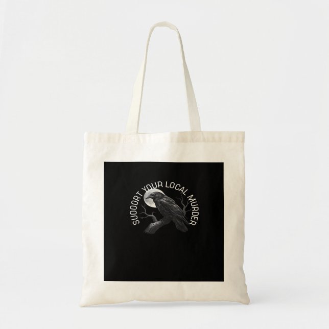 F-Caw-F - Support Your Murder Classic Tote Bag (Front)