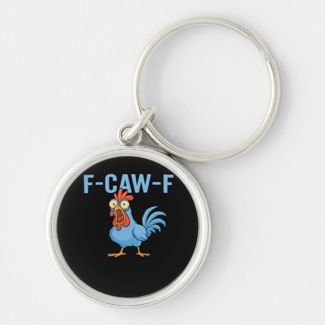 F-Caw-F Swearing Chicken Classic Retro Style Keychain (Front)