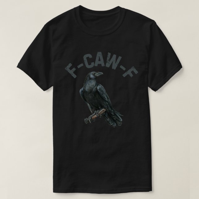 F-CAW-F T-Shirt (Design Front)