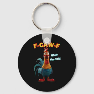 F-Caw-F The Funny Chicken Humor F-Caw-F Rooster Keychain