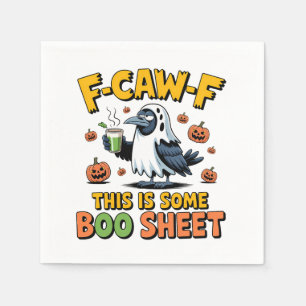 F-Caw-F This Is Some Boo Sheet Funny Spooky Napkin