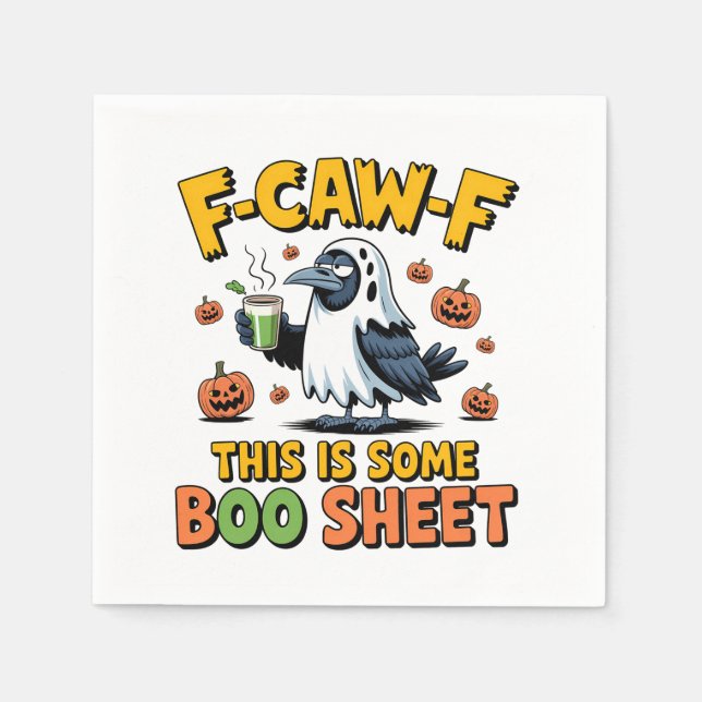 F-Caw-F This Is Some Boo Sheet Funny Spooky   Napkin (Front)