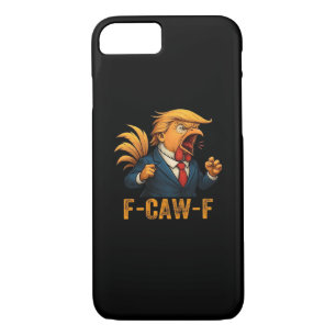 F-Caw-F Tr-ump Rooster Case-Mate iPhone Case