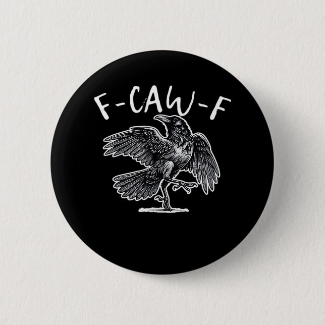 F-Caw-F Trendy Casual 2 Inch Round Button (Front)