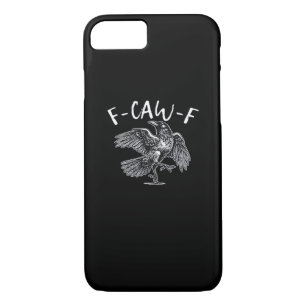 F-Caw-F Trendy Casual Case-Mate iPhone Case
