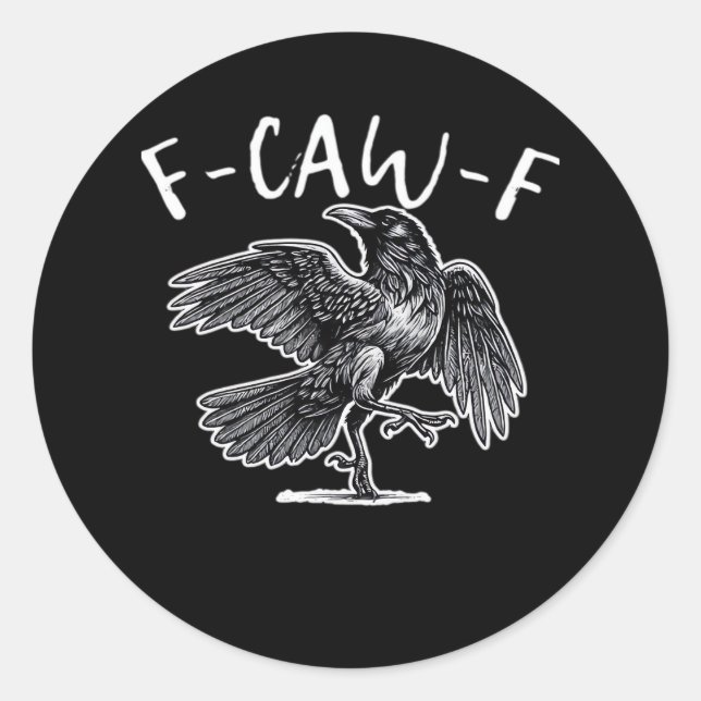 F-Caw-F Trendy Casual Classic Round Sticker (Front)