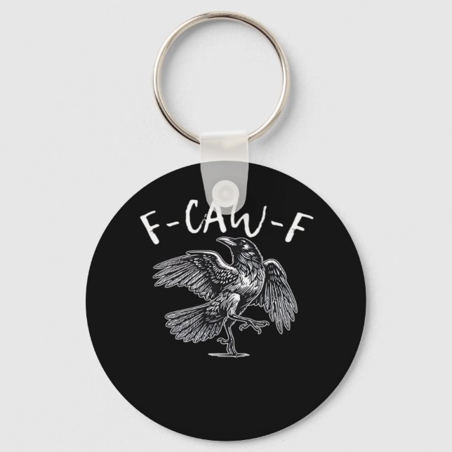 F-Caw-F Trendy Casual Keychain (Front)