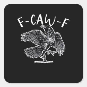 F-Caw-F Trendy Casual Square Sticker