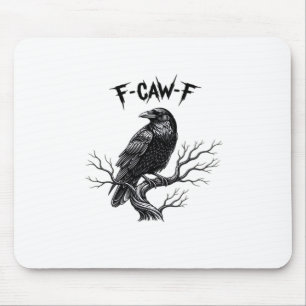 F Caw F Trendy Modern Style Mouse Pad