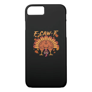 F Caw F Turkey Thanksgiving Case-Mate iPhone Case