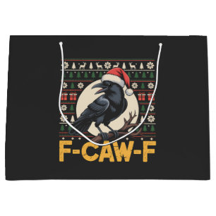 F-Caw-F Ugly Christmas Sweater Funny Raven Xmas   Large Gift Bag
