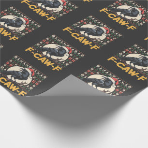 F-Caw-F Ugly Christmas Sweater Funny Raven Xmas   Wrapping Paper
