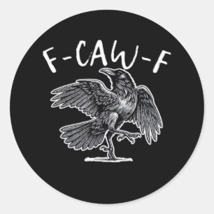 F-Caw-F Vintage Style Classic Round Sticker