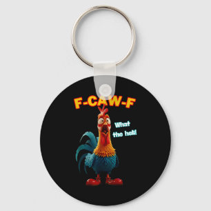 F-caw-f What The Heli Funny Chicken Humor F-caw-f Keychain