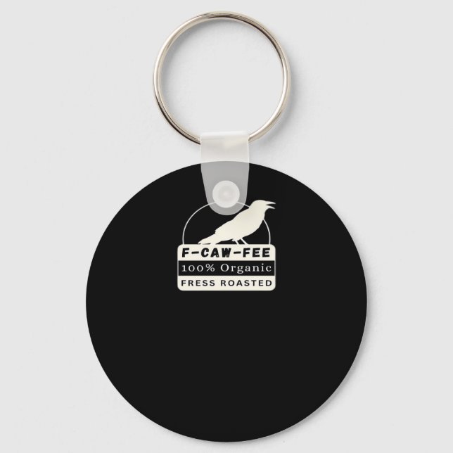 F-Caw-Fee Organic Style Classic Keychain (Front)